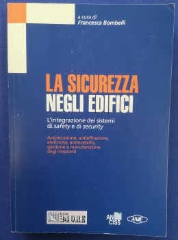 sicurezza negli edifici. integrazione dei sistemi di safety e security