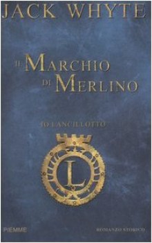 marchio di merlino. io lancillotto vol.2 (fuori catalogo)