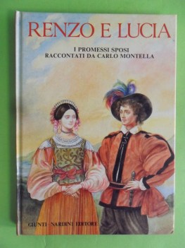 renzo e lucia i promessi sposi raccontati da carlo montella.