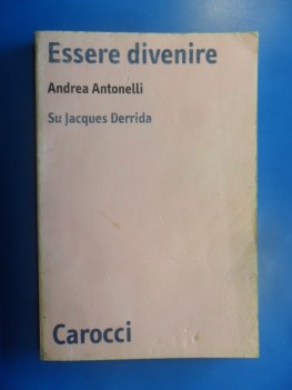 essere divenire su Jacques Derrida