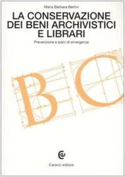 conservazione dei beni archivistici e librari