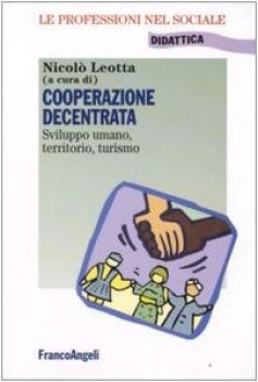 cooperazione decentrata (sviluppo umano, territorio, turismo)