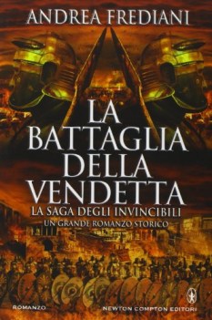 battaglia della vendetta. la saga degli invincibili