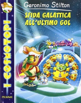 sfida galattica all\'ultimo gol (COSMOTOPI 4)