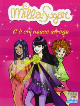 c\' chi nasce strega