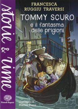 tommy scuro e il fantasma delle prigioni