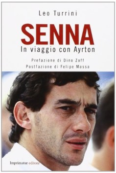 Senna in viaggio con ayrton