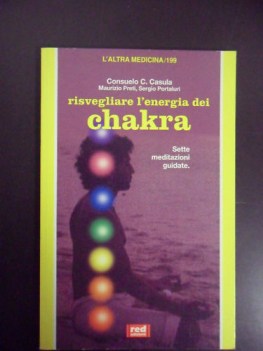 risvegliare l\'energia dei chakra (no cd-rom). sette meditazioni guidate