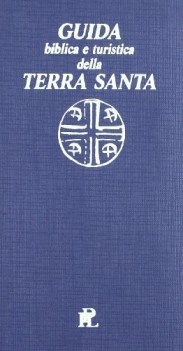 guida biblica e turistica della terra santa