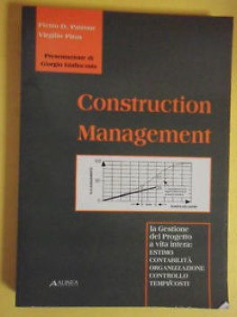 Construction management. Gestione del Progetto a vita intera