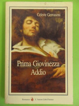 prima giovinezza addio.con dedica autografata autrice