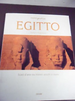 Egitto scatti d\'arte tra misteri antichi e nuovi. grande formato fotografico