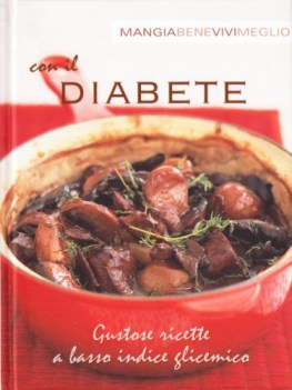 con il diabete gustose ricette a basso indice glicemico