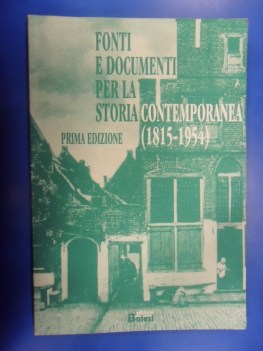 fonti e documenti per la storia contemporanea (1815-1964)