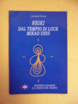 reiki. dal tempio di luce mikao usui