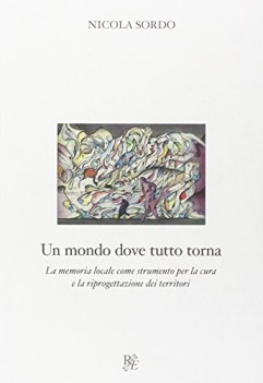 mondo dove tutto torna