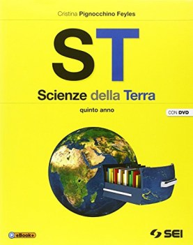 st scienze della terra x 5 anno +dvd +eb geografia gener.astronom.