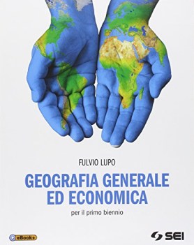 geografia generale ed economica +eb geografia altri it e ip