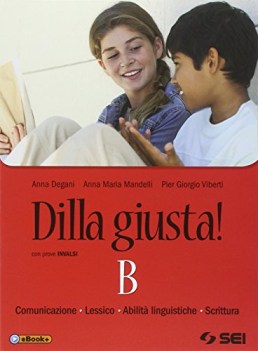 dilla giusta! b +eb italiano, gramm. medie