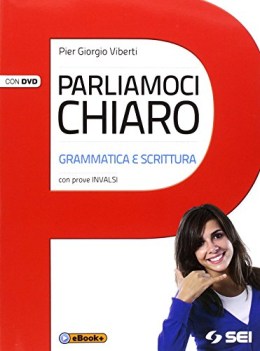 parliamoci chiaro, libro+dvd +eb italiano, gramm. sup.