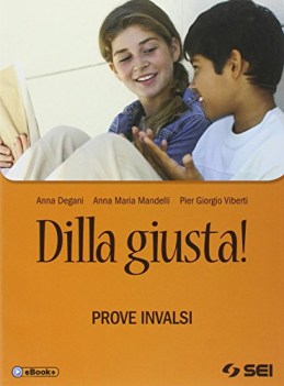 dilla giusta! prove invalsi +eb italiano, gramm. medie