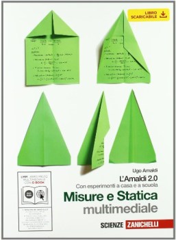 amaldi 2.0 - misure e statica (lmm libro misto multimediale)