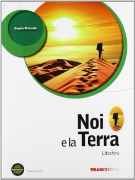 noi e la terra, litosfera +eb geografia gener.astronom.