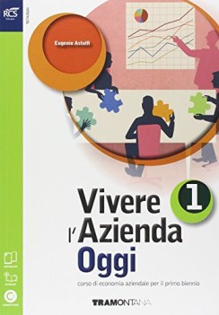 vivere l\'azienda oggi 1 +eb diritto,economia,finanze