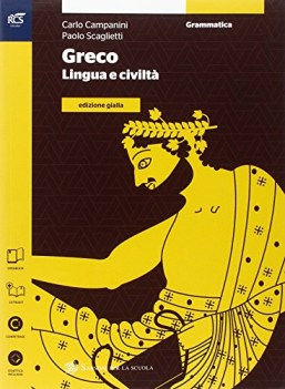 greco lingua e civilta gialla (3t)+rocci greco, gramm.e esercizi