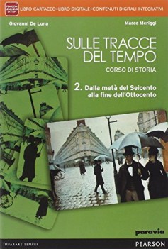 sulle tracce del tempo 2 +eb storia triennio licei