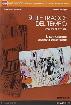 sulle tracce del tempo 1 +eb storia triennio licei