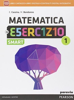 matematica in esercizio smart 1 +eb matematica x superiori