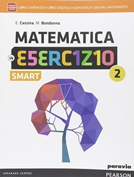 matematica in esercizio smart 2 +eb matematica x superiori