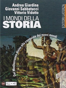 mondi della storia 1 +eb storia triennio licei