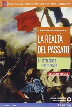 realta del passato mylab 2 +eb storia triennio licei