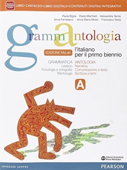 grammantologia A ediz. mylab+eb