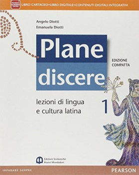 plane discere 1 ed.compatta +eb latino, gramm.sint.eserc.