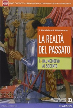 realta del passato 1 +eb storia triennio licei