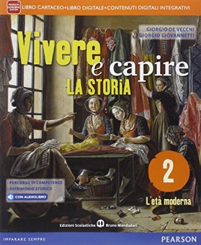 vivere e capire la storia 2 +eb storia scuola media