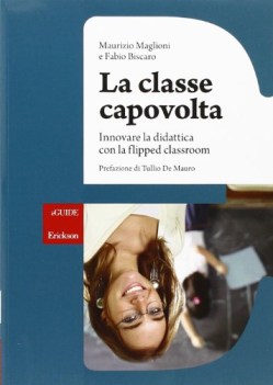 classe capovolta innovare la didattica con il flipped classrom