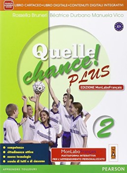 quelle chance! plus mylab 2 +eb francese, grammatica