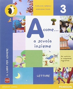 a come a scuola insieme 3, lett. (3t) elementari