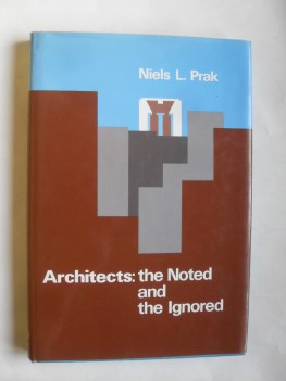 architects the noted and the ignored