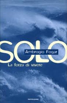 solo la forza di vivere