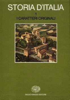 storia d\'italia 1. i caratteri originali