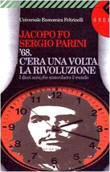 \'68 c\'era una rivoluzione