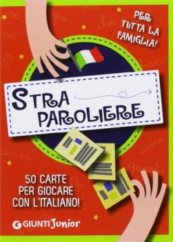 stra paroliere 50 carte per giocare con l\'italiano per tutta la famiglia