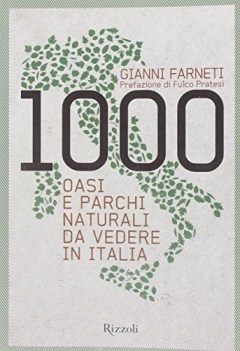 1000 oasi e parchi naturali da vedere in italia