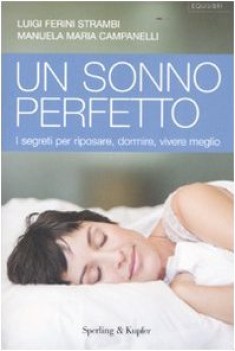 sonno perfetto i segreti per riposare