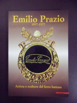 emilio prazio 1897-1977 artista scultore ferro battuto